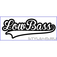 Наклейка на авто Low Bass